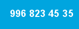 996 823 45 35